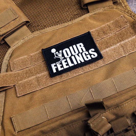 F*ck your feelings patch
