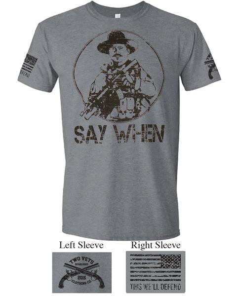 Say When Men's T-Shirt - Heather Grey, Two Vets Clothing Co.